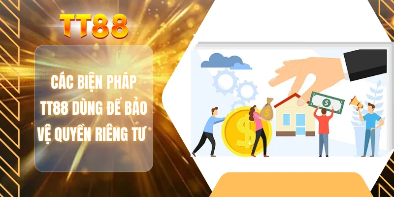 Các biện pháp TT88 dùng để bảo vệ quyền riêng tư