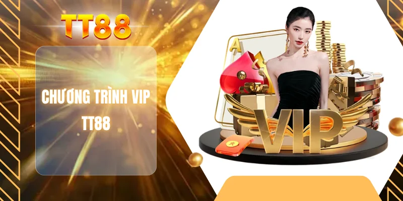 Chương trình VIP TT88