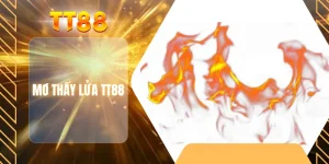 Mơ thấy lửa TT88